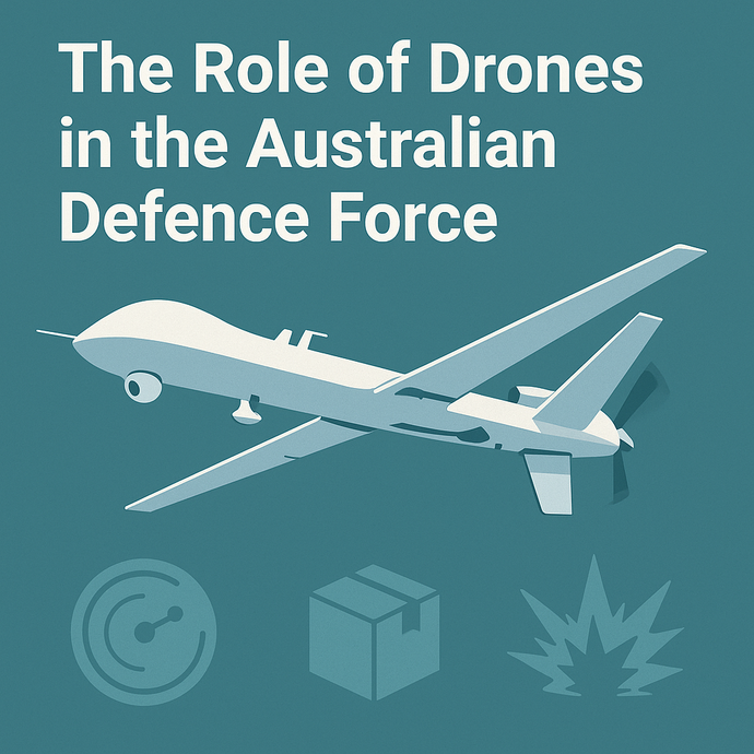 The Role of Drones in the Australian Defence Force