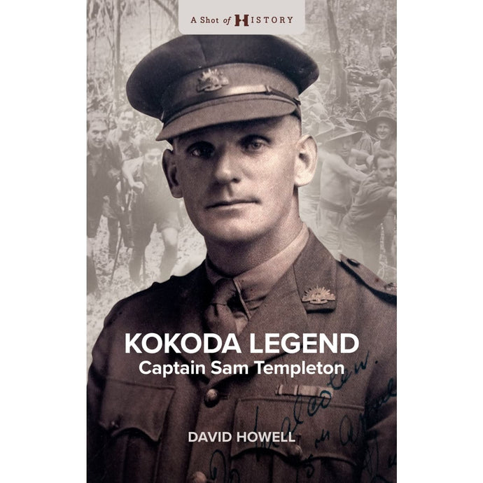 Kokoda Legend Captain Sam Templeton - Cadetshop